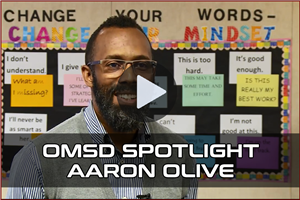 OMSD Spotlights - Aaron Olive Video 